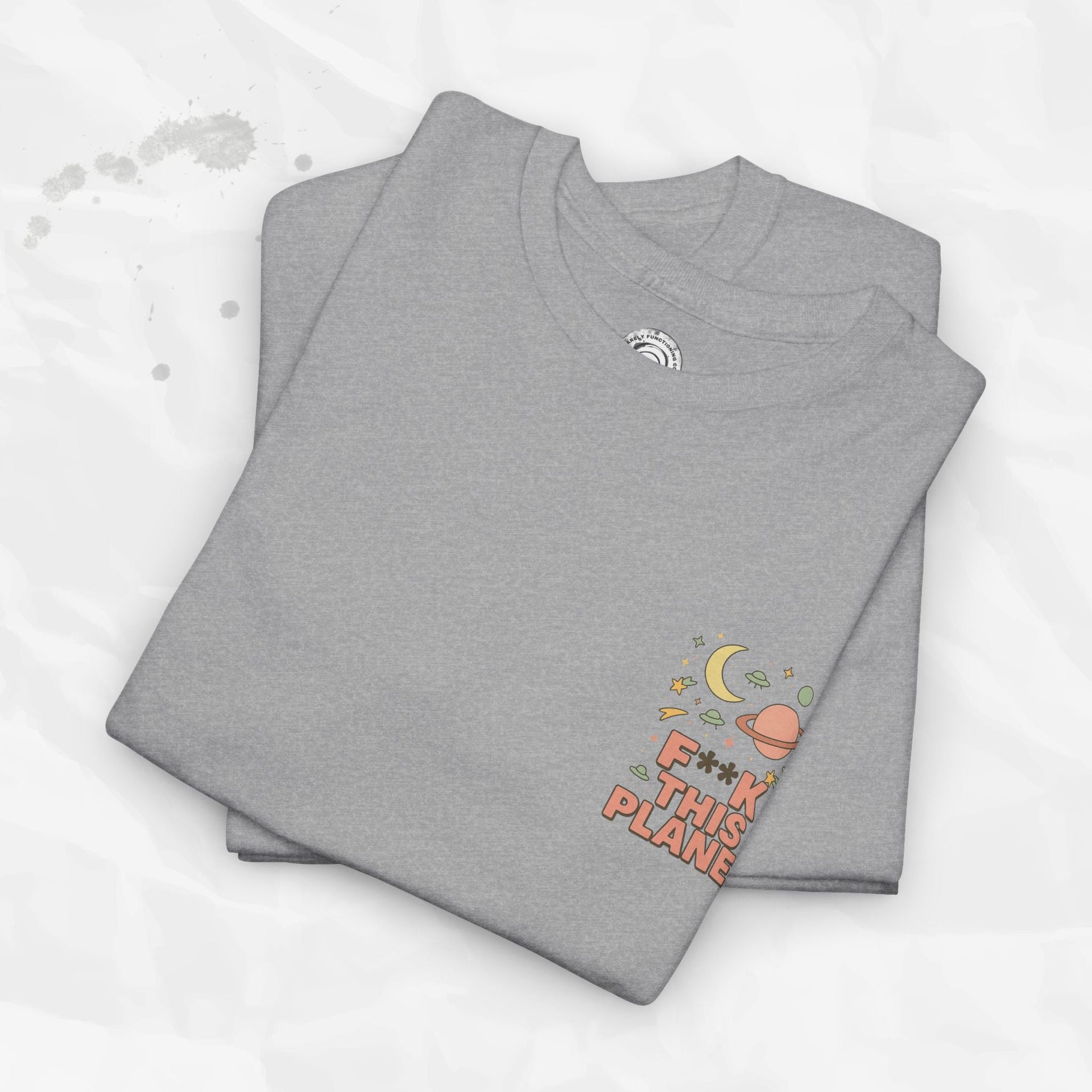 F*ck This Planet - T-Shirt