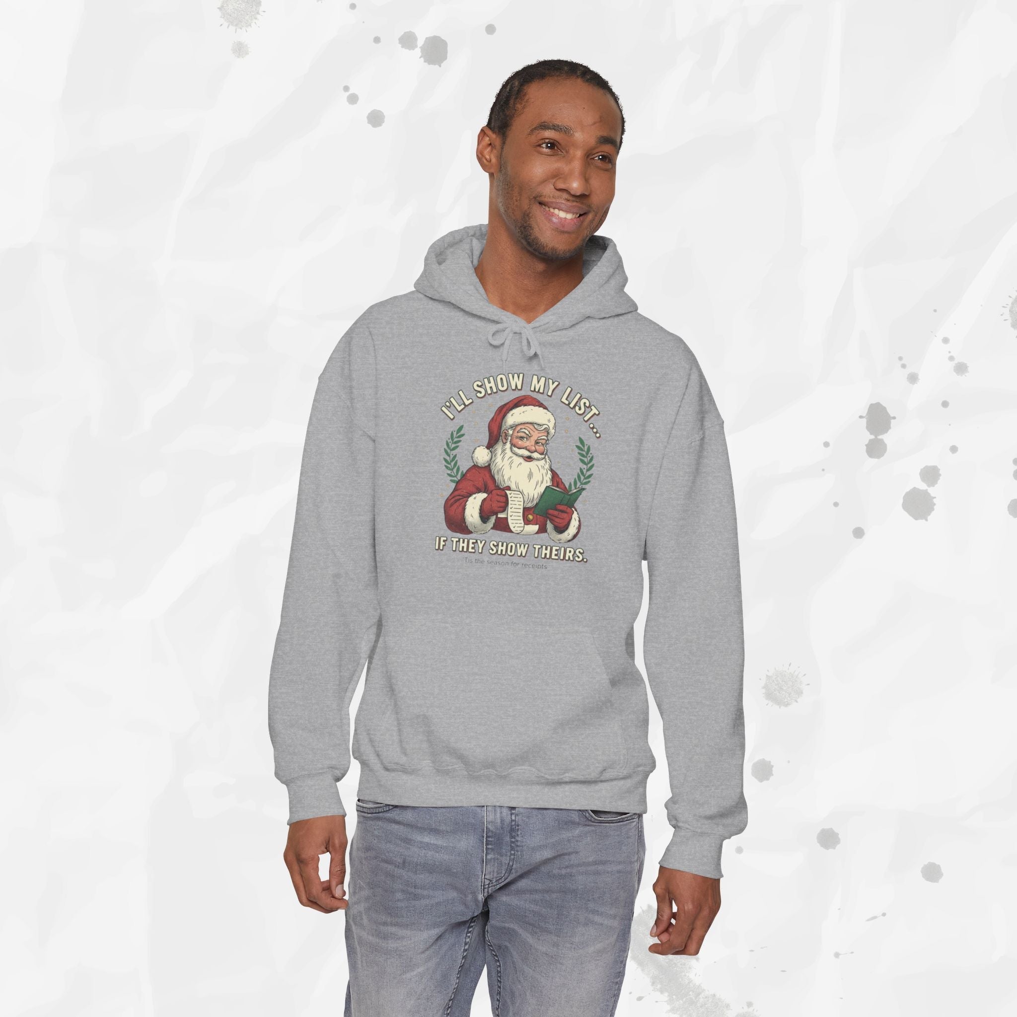 I’ll Show My List If They Show Theirs – Hoodie