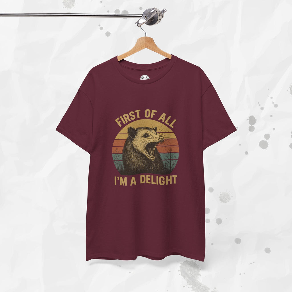 First of All I'm a Delight - T-Shirt