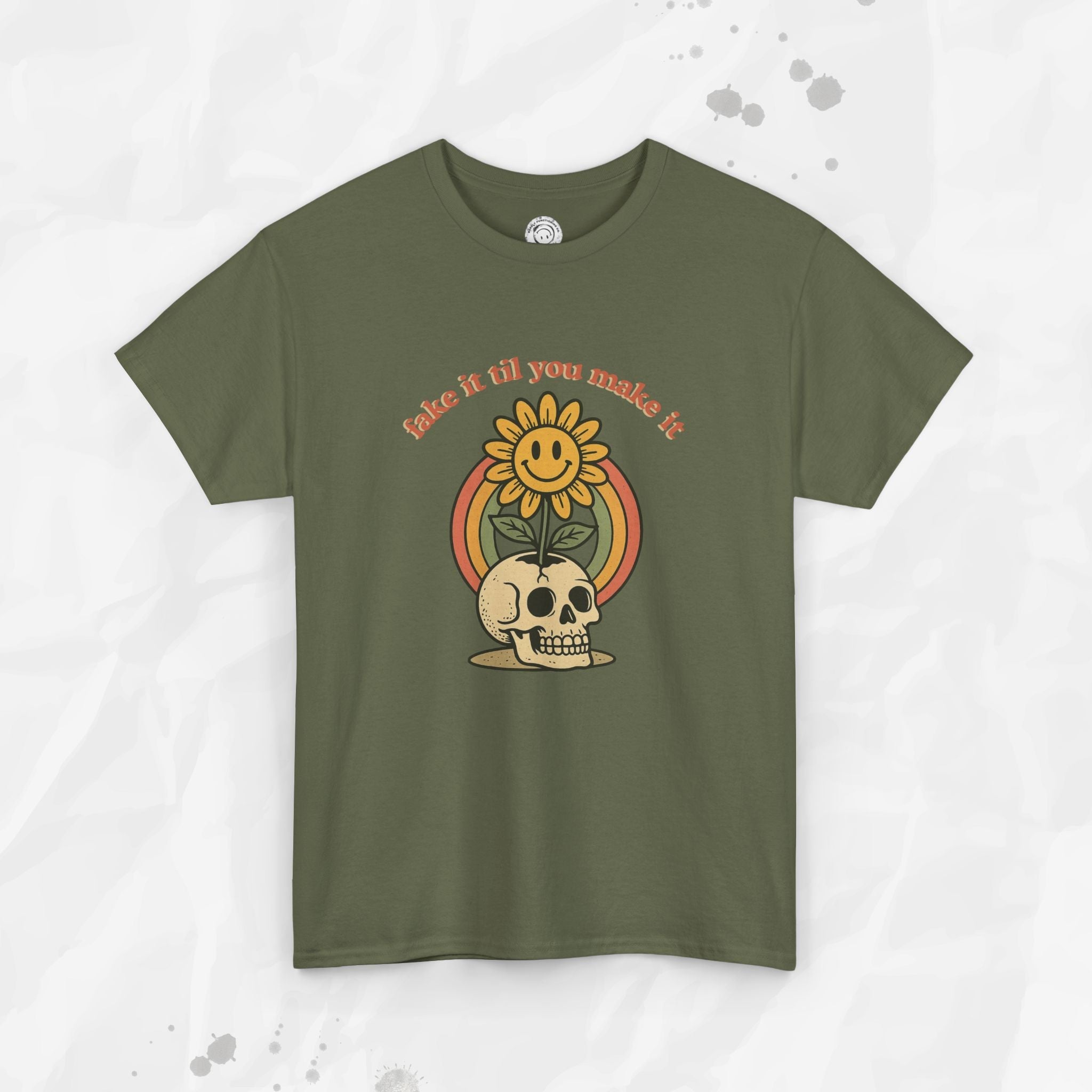 Fake It Til You Make It – T-Shirt