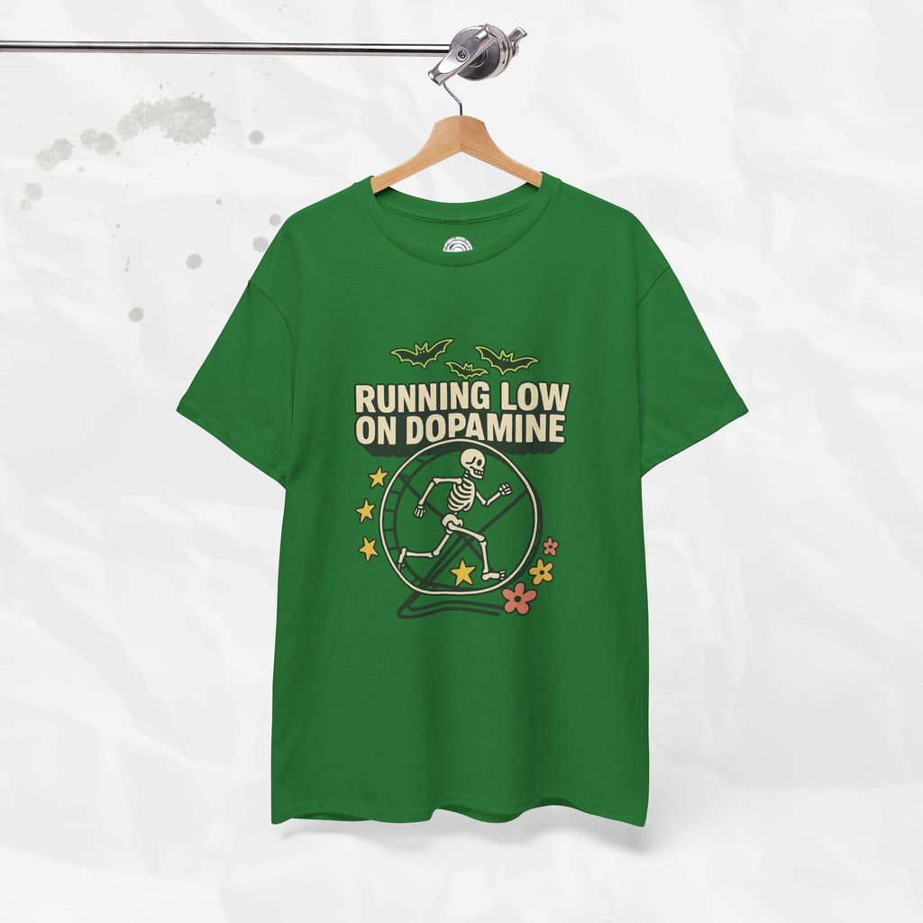 Running Low on Dopamine - T-Shirt