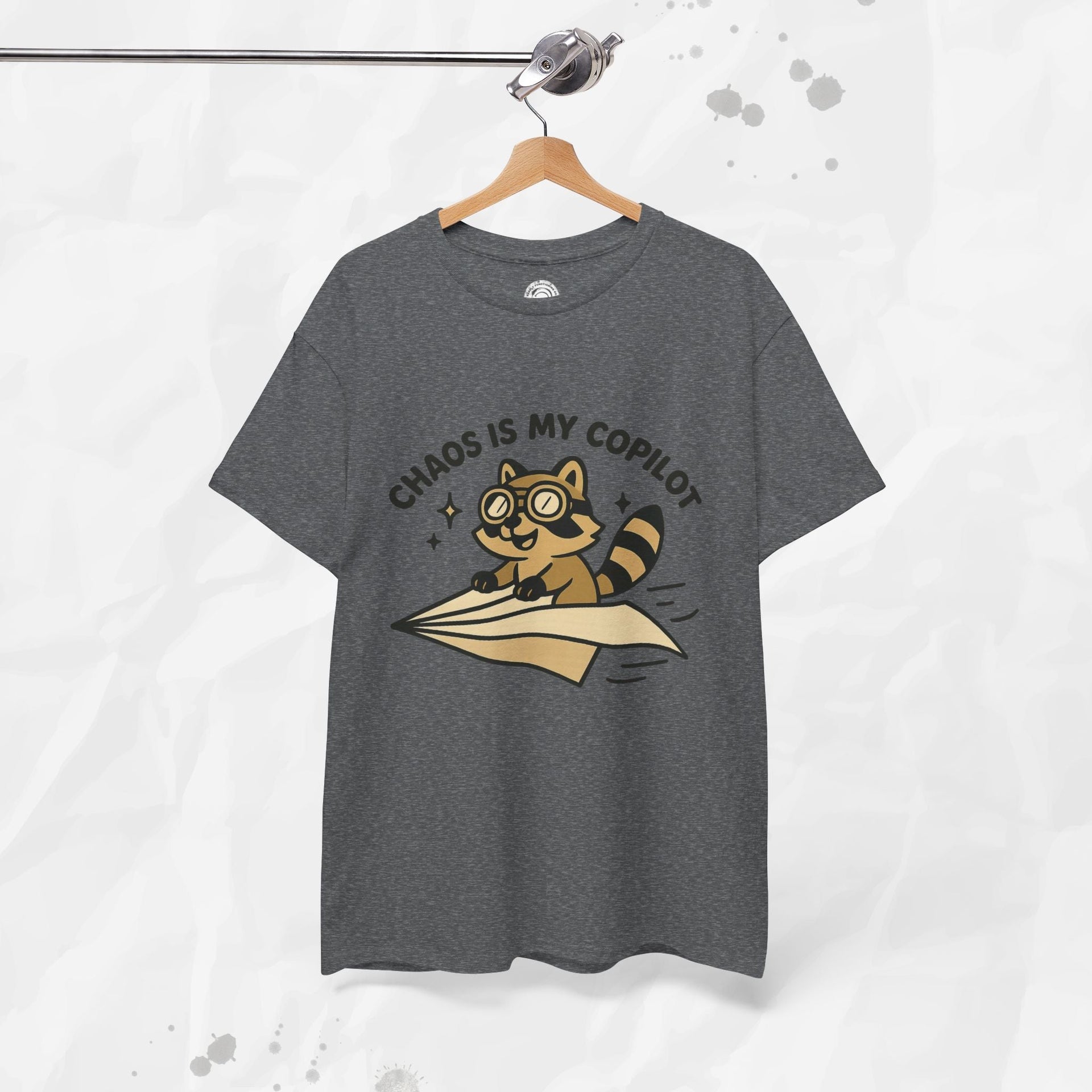Chaos Is My Copilot - T-Shirt