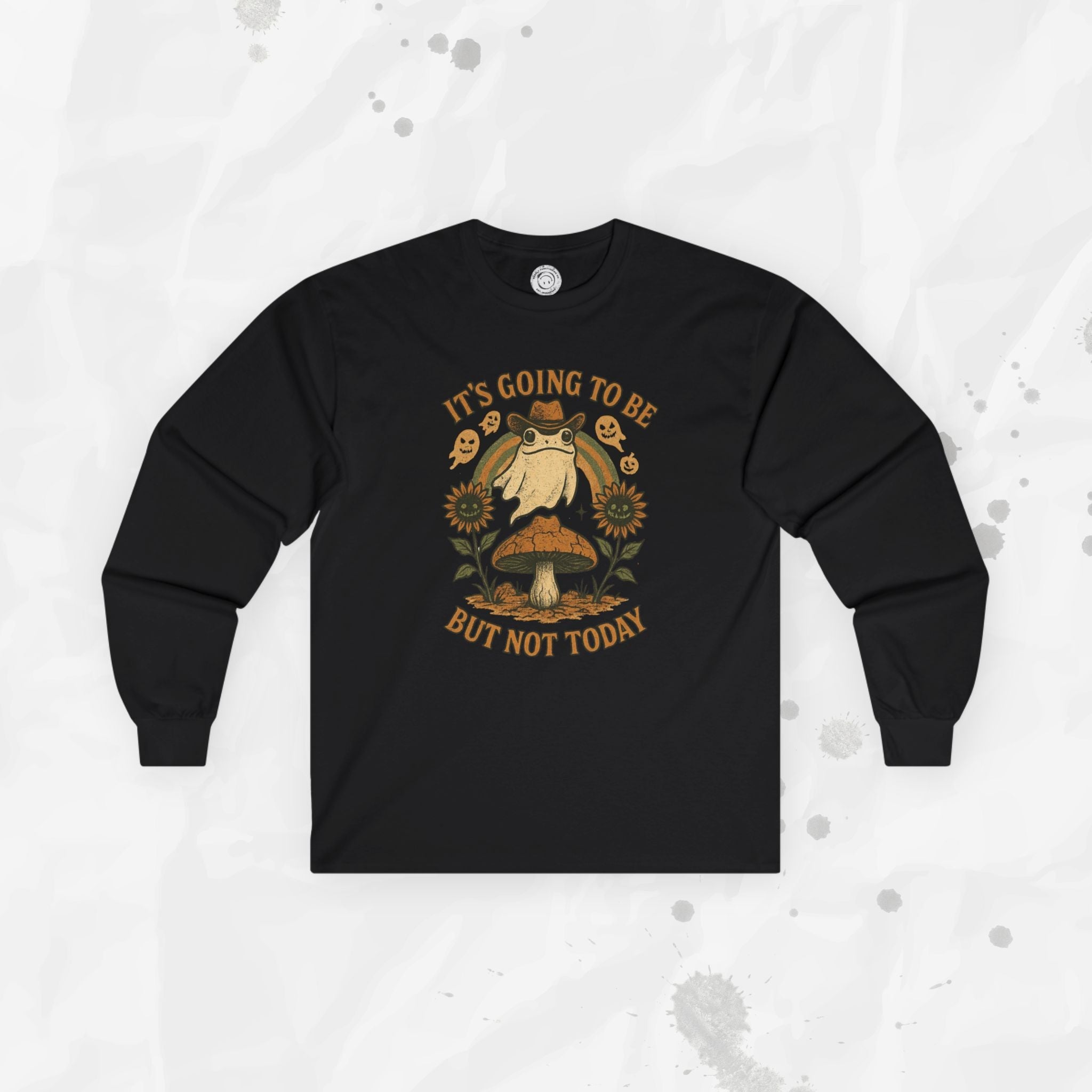 It's Going To Be Okay (But Not Today) - Long Sleeve T-Shirt