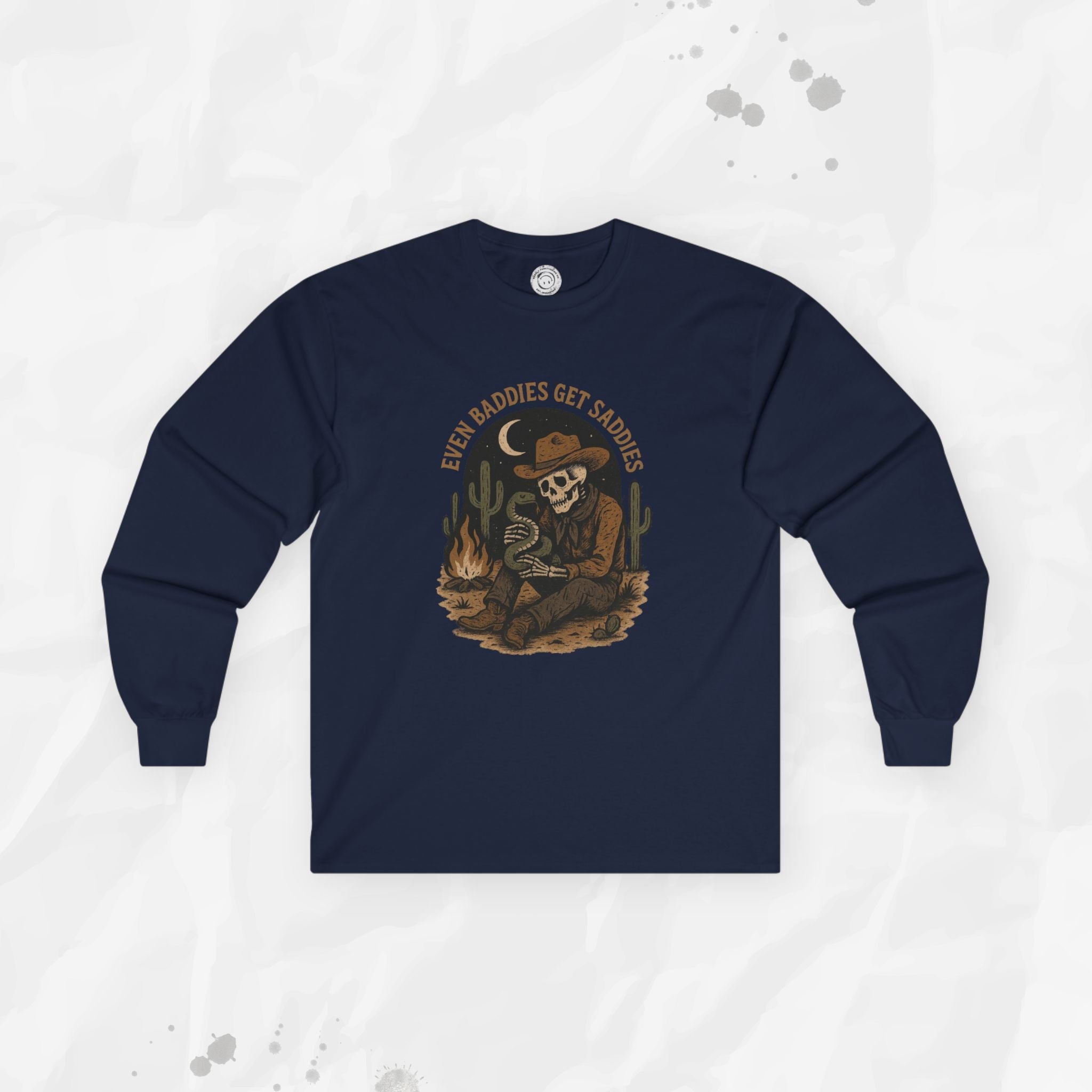 Even Baddies Get Saddies - Long Sleeve T-Shirt