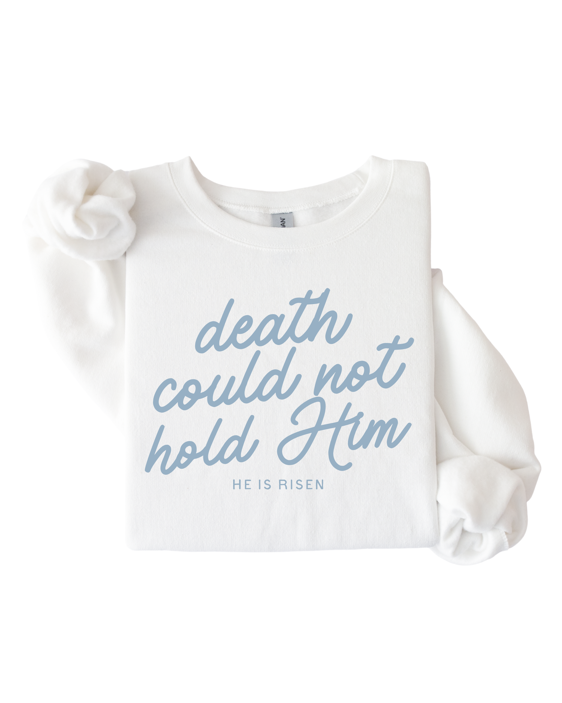 Death Could Not Hold Him Easter graphic sweatshirt for women and men