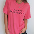 Embroidered Comfort Colors Put It On My Husbands Tab Graphic Tee