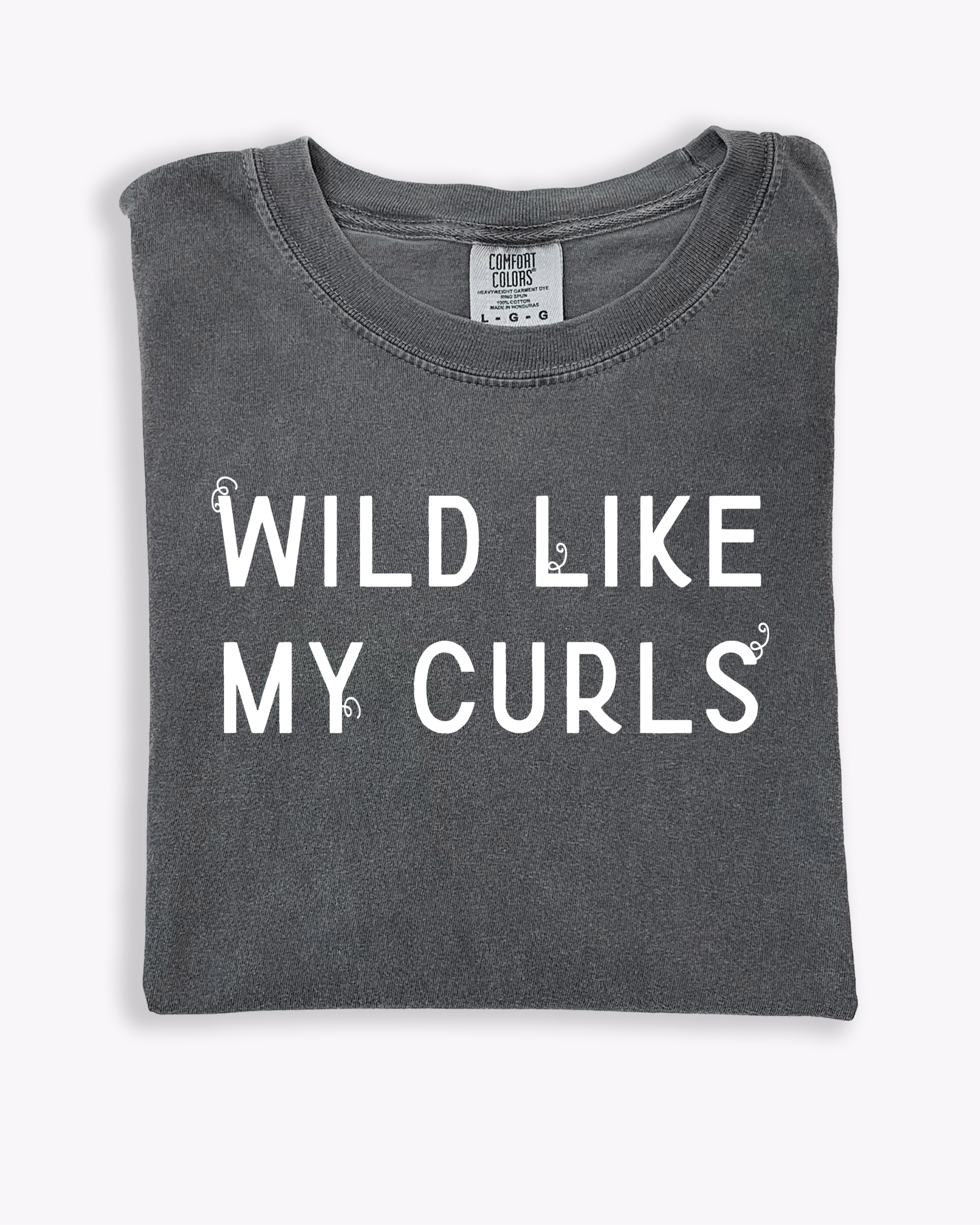 Wild Like My Curls Graphic T-Shirt - Natural Hair Pride Tee