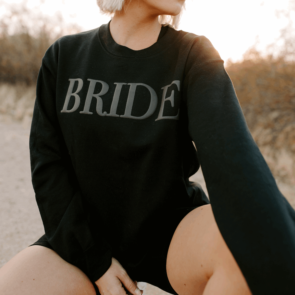 Bride Embossed Women's Sweatshirt Wedding and Engagement Gift
