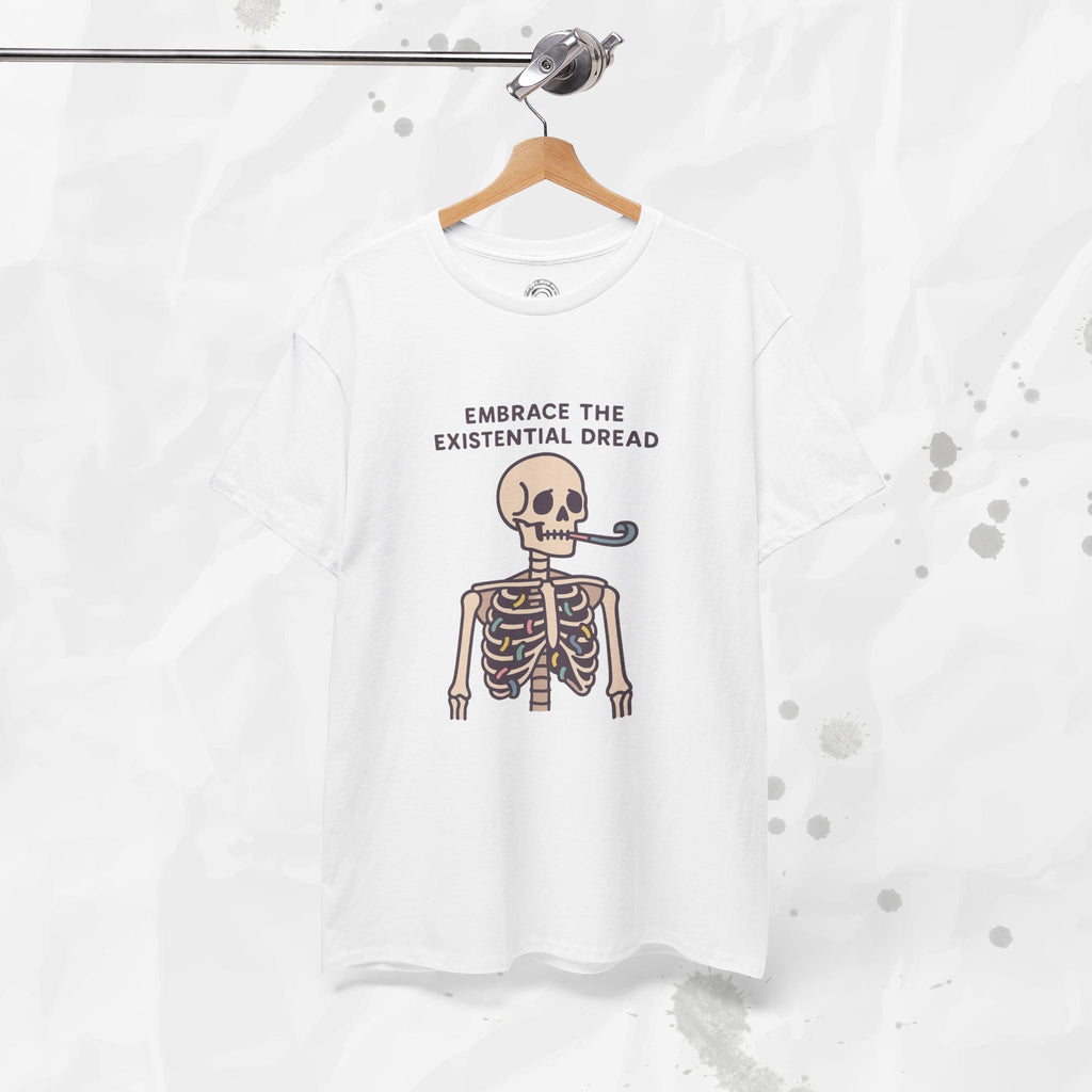Embrace the Existential Dread - T-Shirt