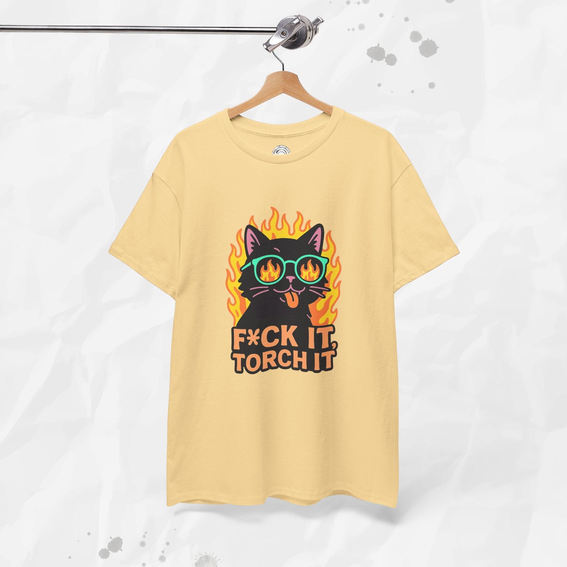 F*ck It, Torch It – T-Shirt