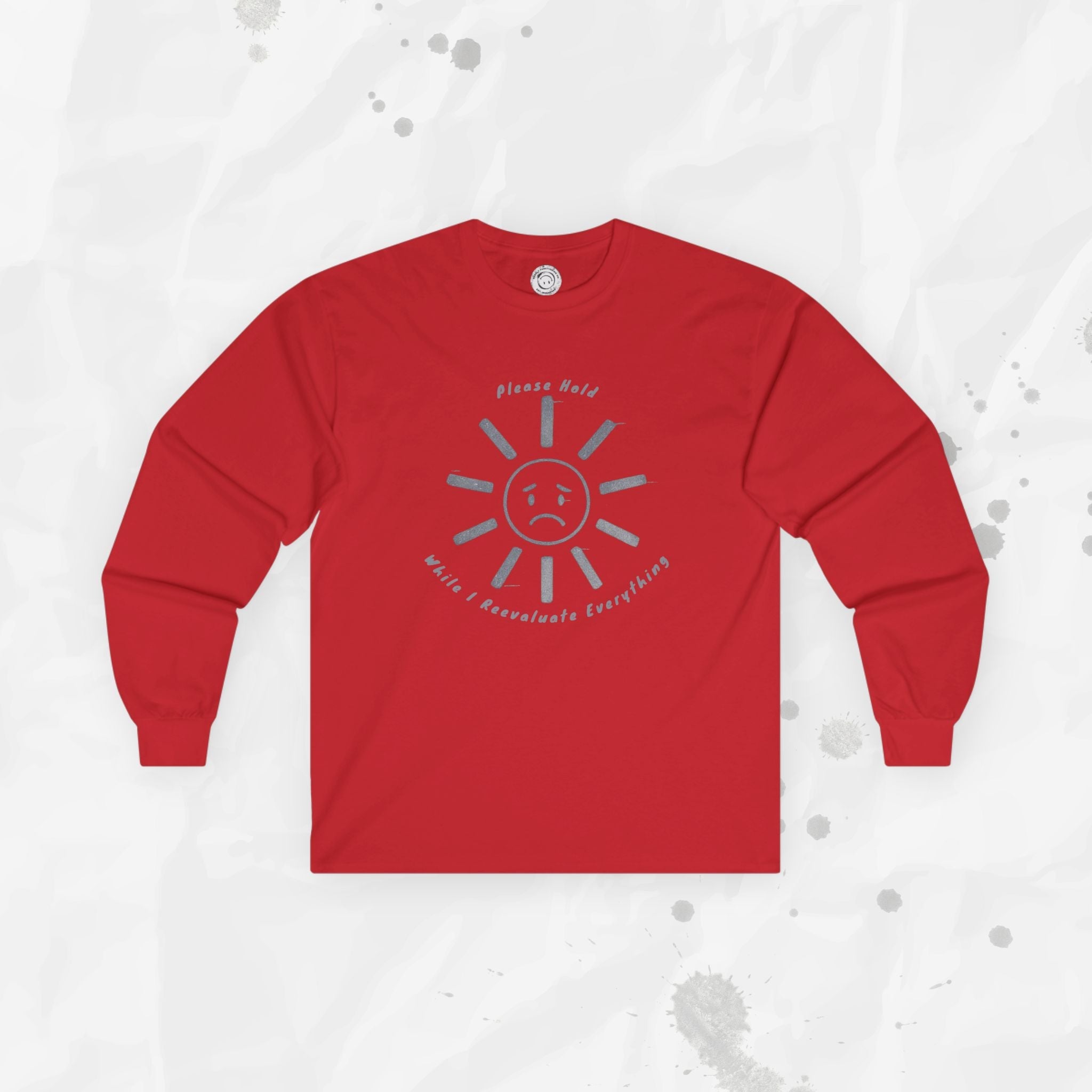 Please Hold - Long Sleeve T-Shirt