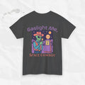 Gaslight Me, Space Cowboy - T-Shirt