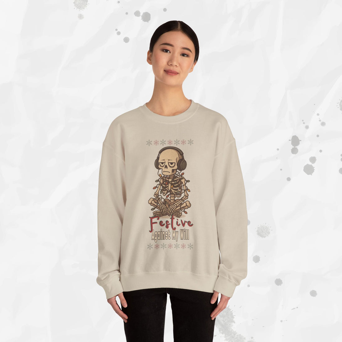 Festive Against My Will – Crewneck Sweatshirt