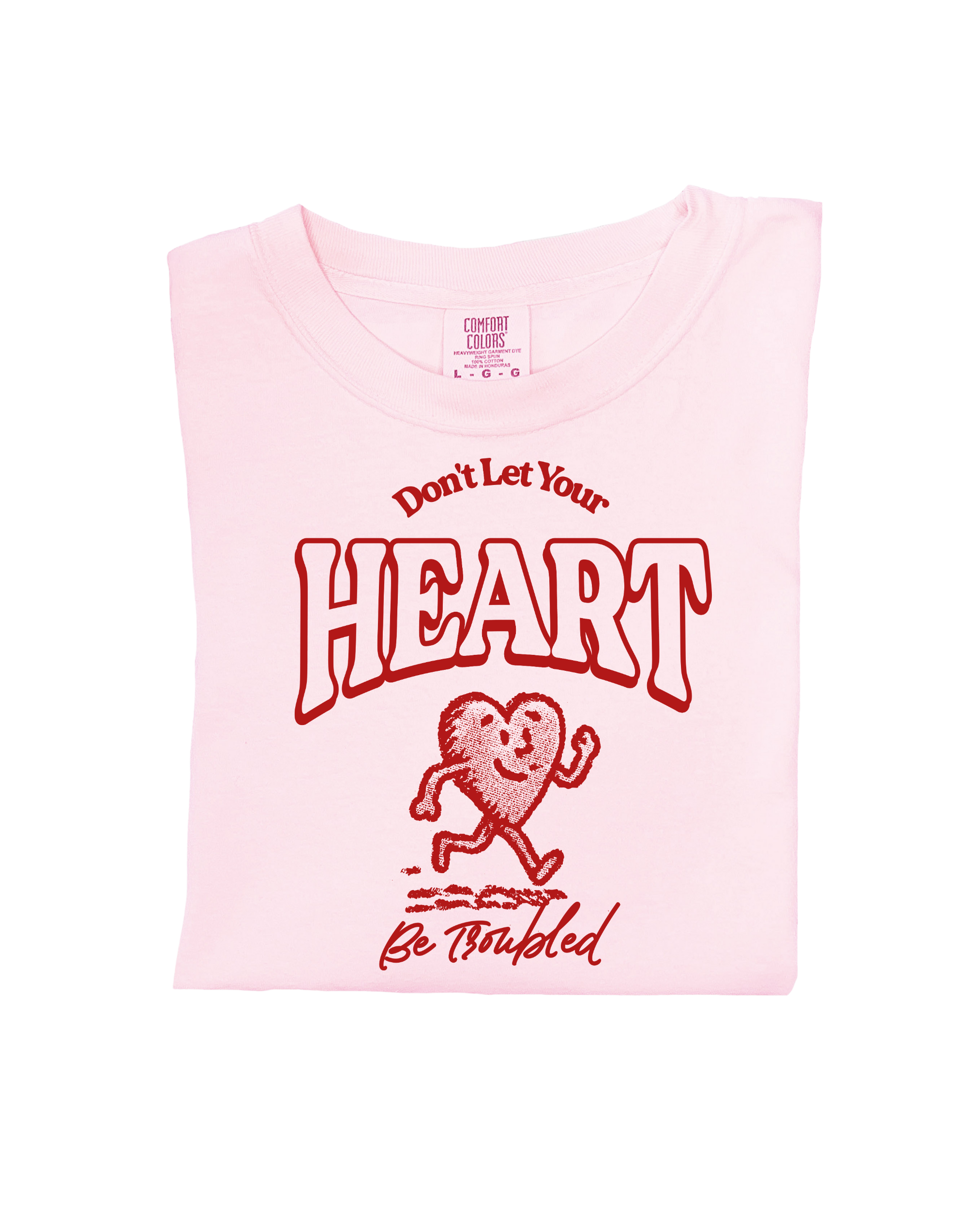 Do Not Let Your Heart Be Troubled Graphic Tee or Sweatshirt