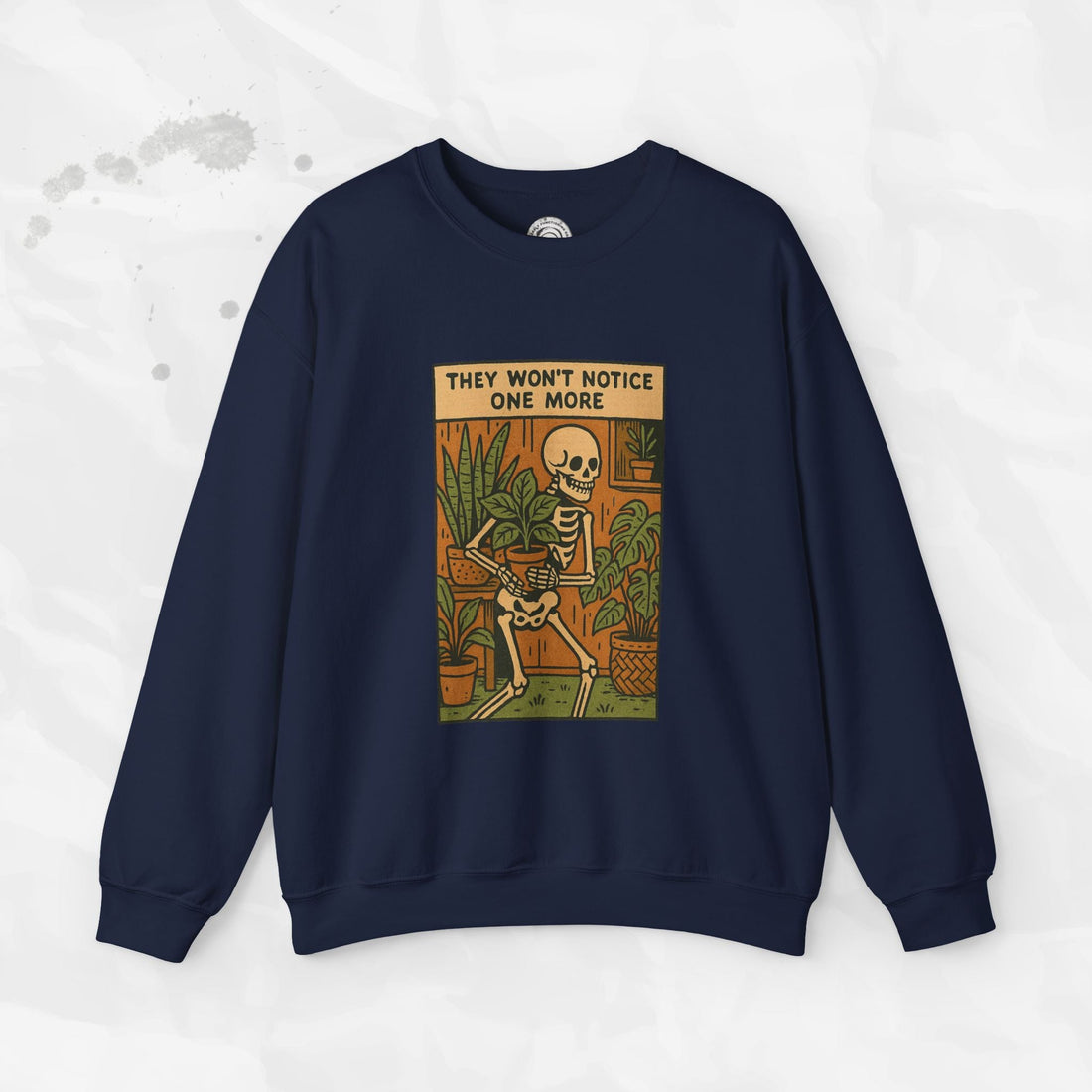 They Won't Notice One More - Crewneck Sweatshirt