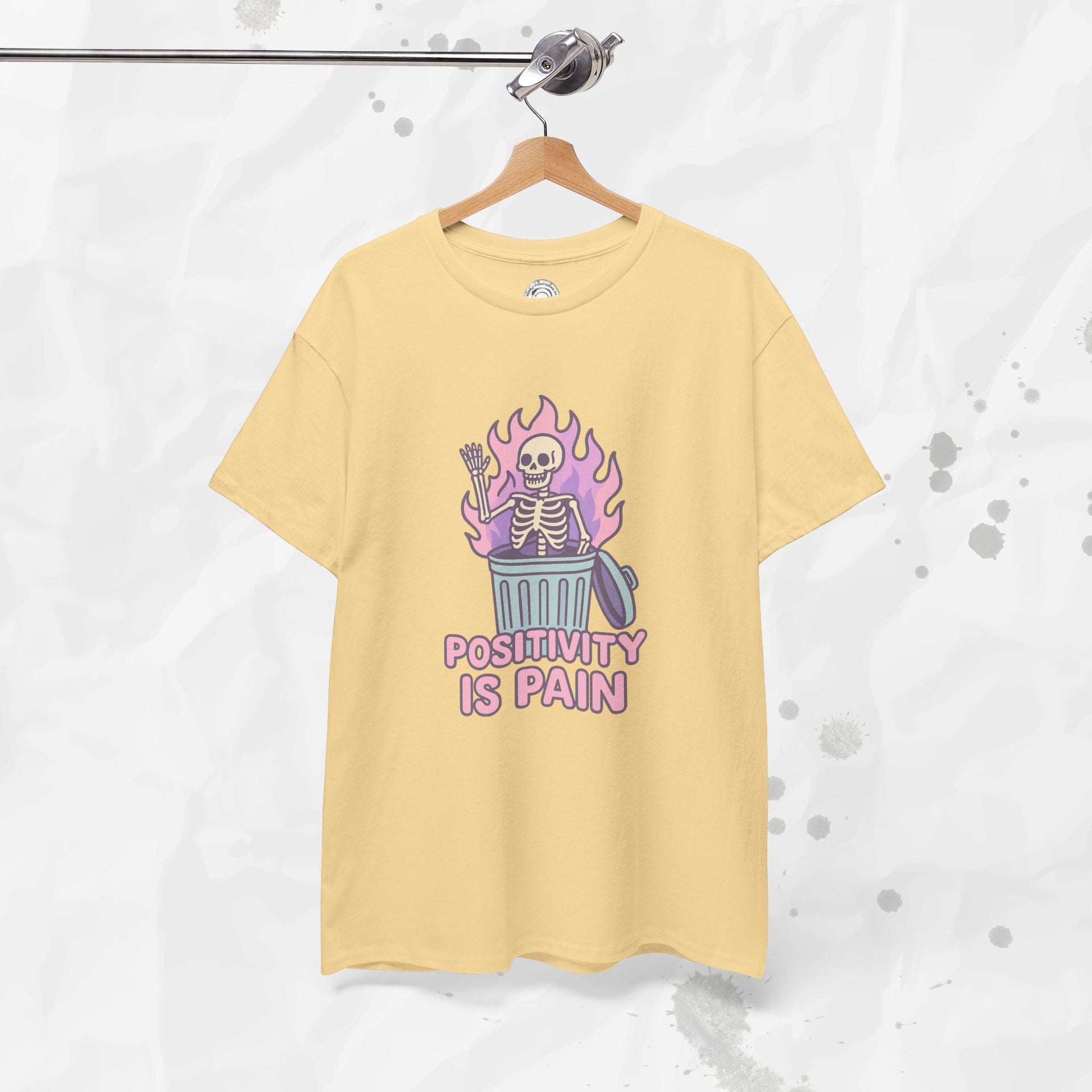 Positivity Is Pain - T-Shirt