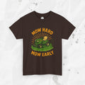Mow Hard Mow Early - T-Shirt