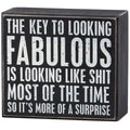 The Key To Looking Fabulous Box Sign