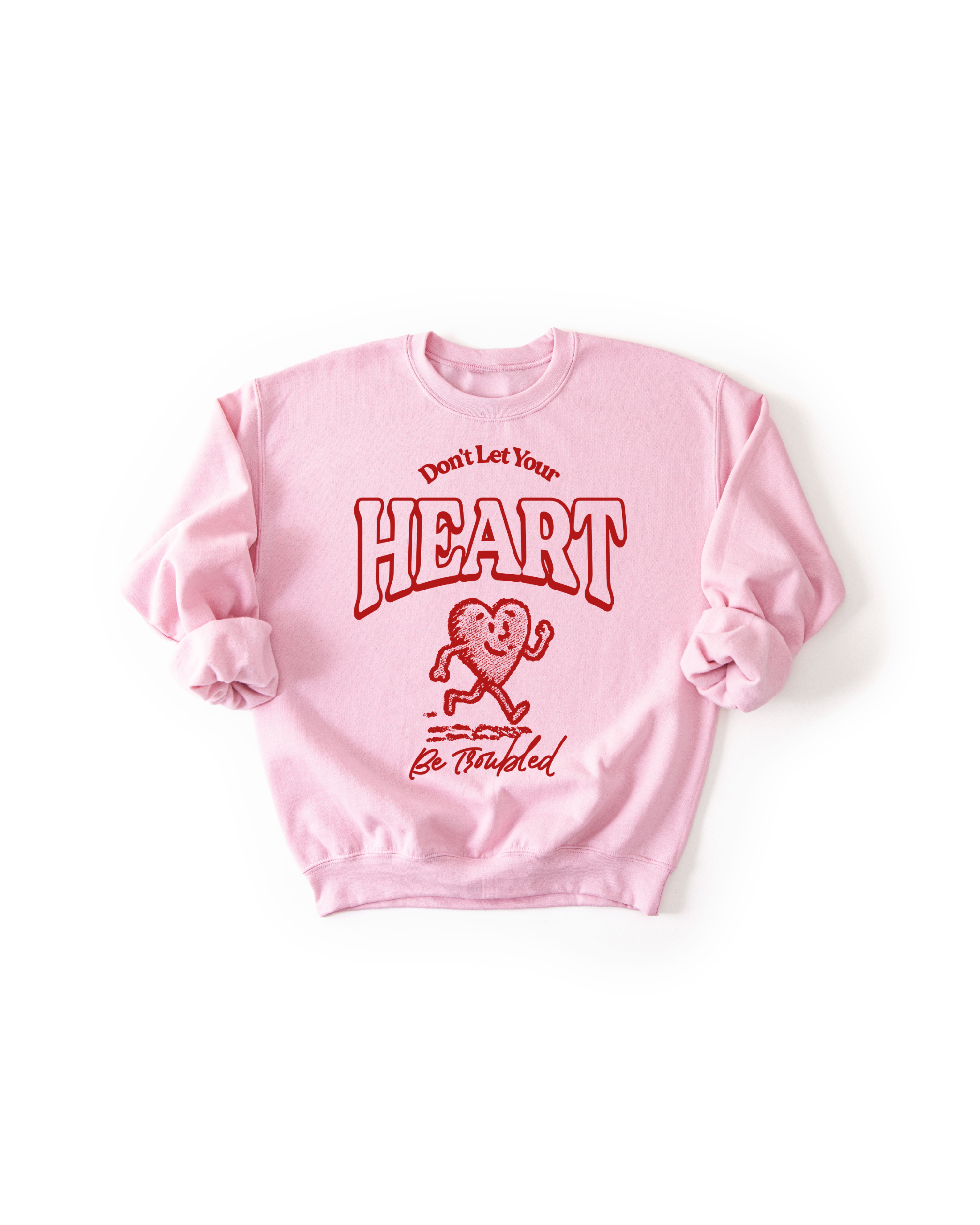 Do Not Let Your Heart Be Troubled Graphic Tee or Sweatshirt