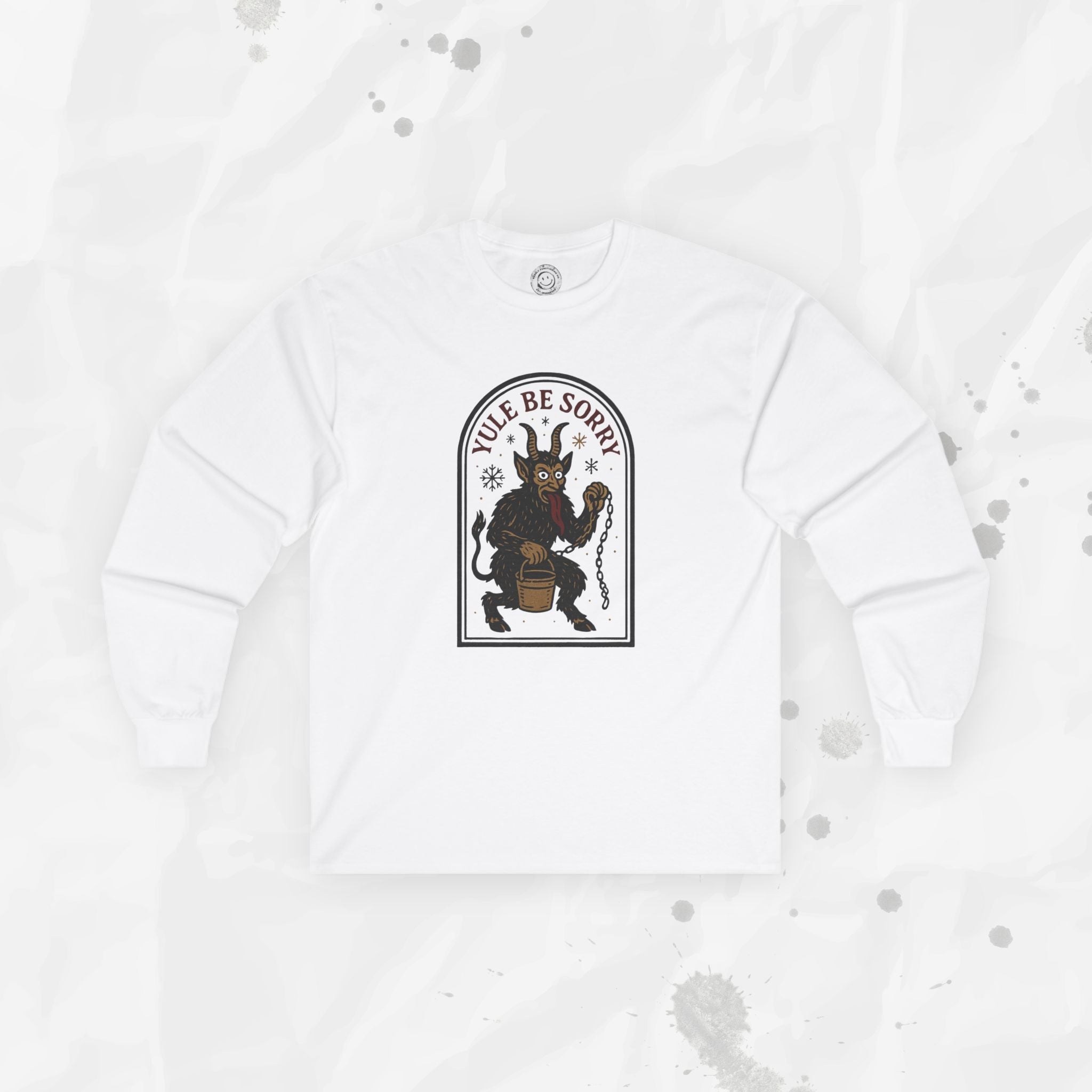 Yule Be Sorry – Long Sleeve Shirt