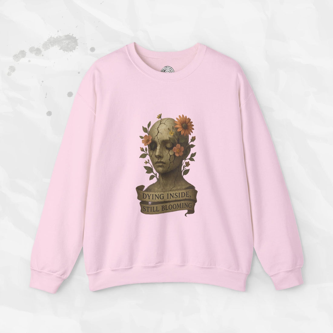 Dying Inside, Still Blooming - Crewneck Sweatshirt