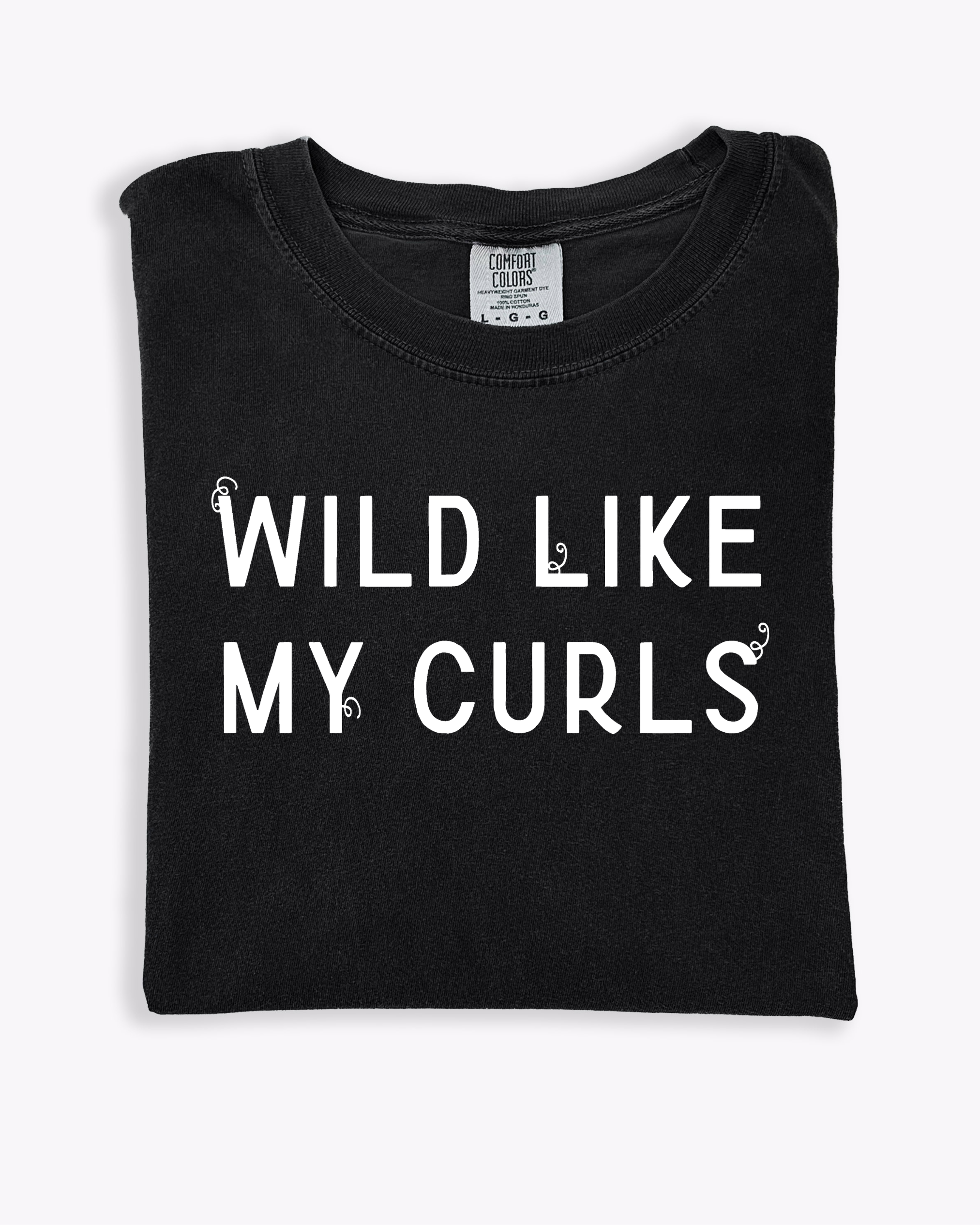 Wild Like My Curls Graphic T-Shirt - Natural Hair Pride Tee