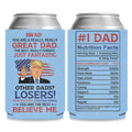 Personalized You're A Really Great Dad Can Cooler | Custom Funny Trump Father’s Day Gift from Son Daughter | MAGA Papa Gift Idea 682424 - GOP