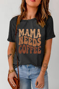 Black MAMA NEEDS COFFEE Graphic T-Shirt | Soft Cotton Blend