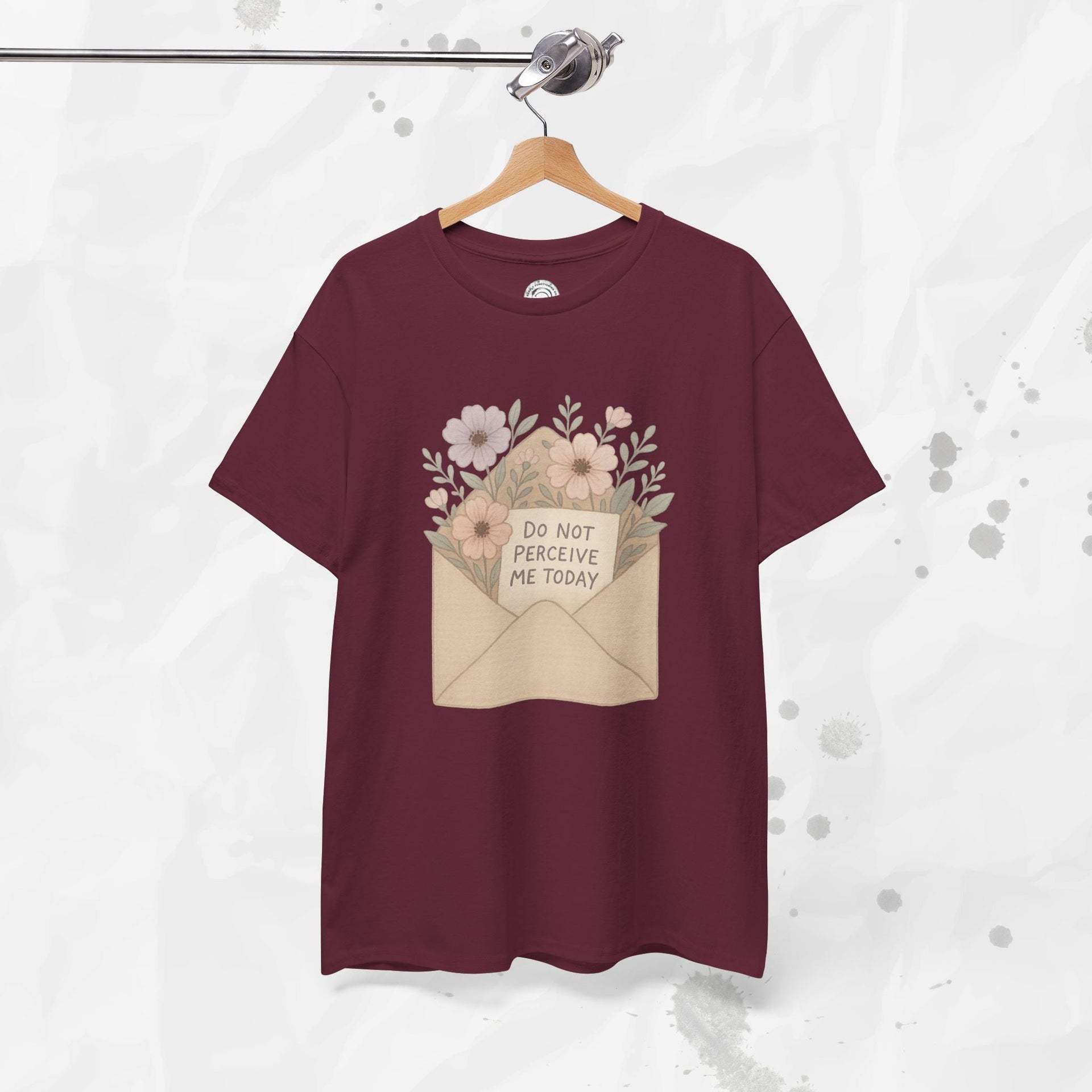 Do Not Perceive Me Today - T-Shirt