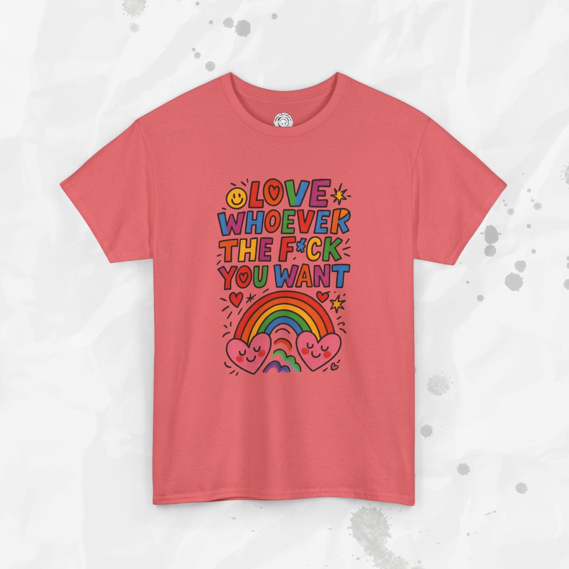 Love Whoever The F*ck You Want - T-Shirt