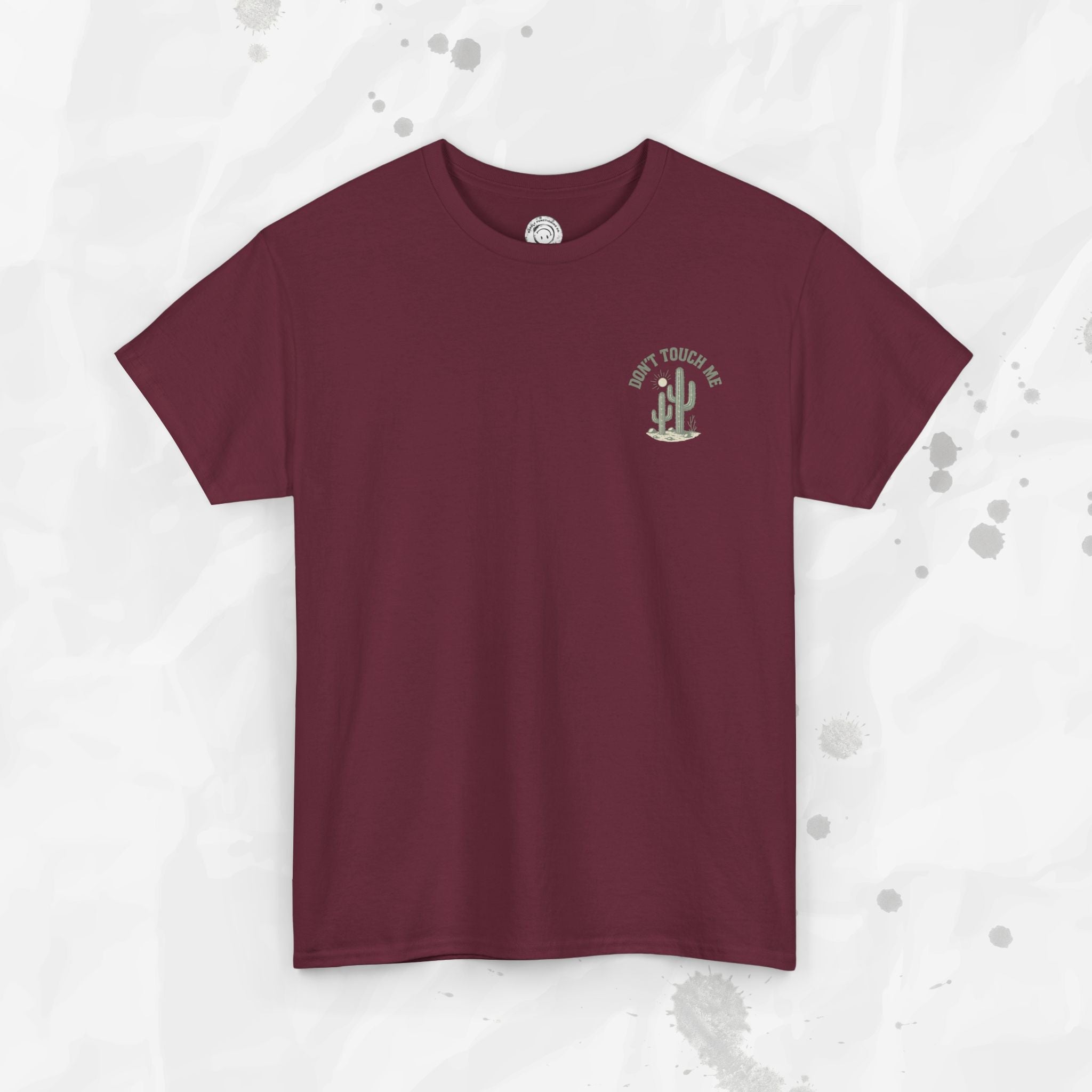 Don't Touch Me - T-Shirt