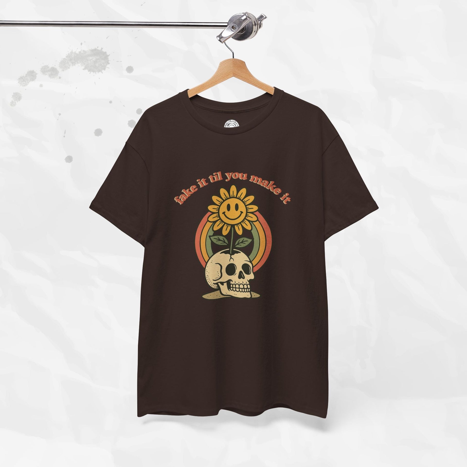 Fake It Til You Make It – T-Shirt