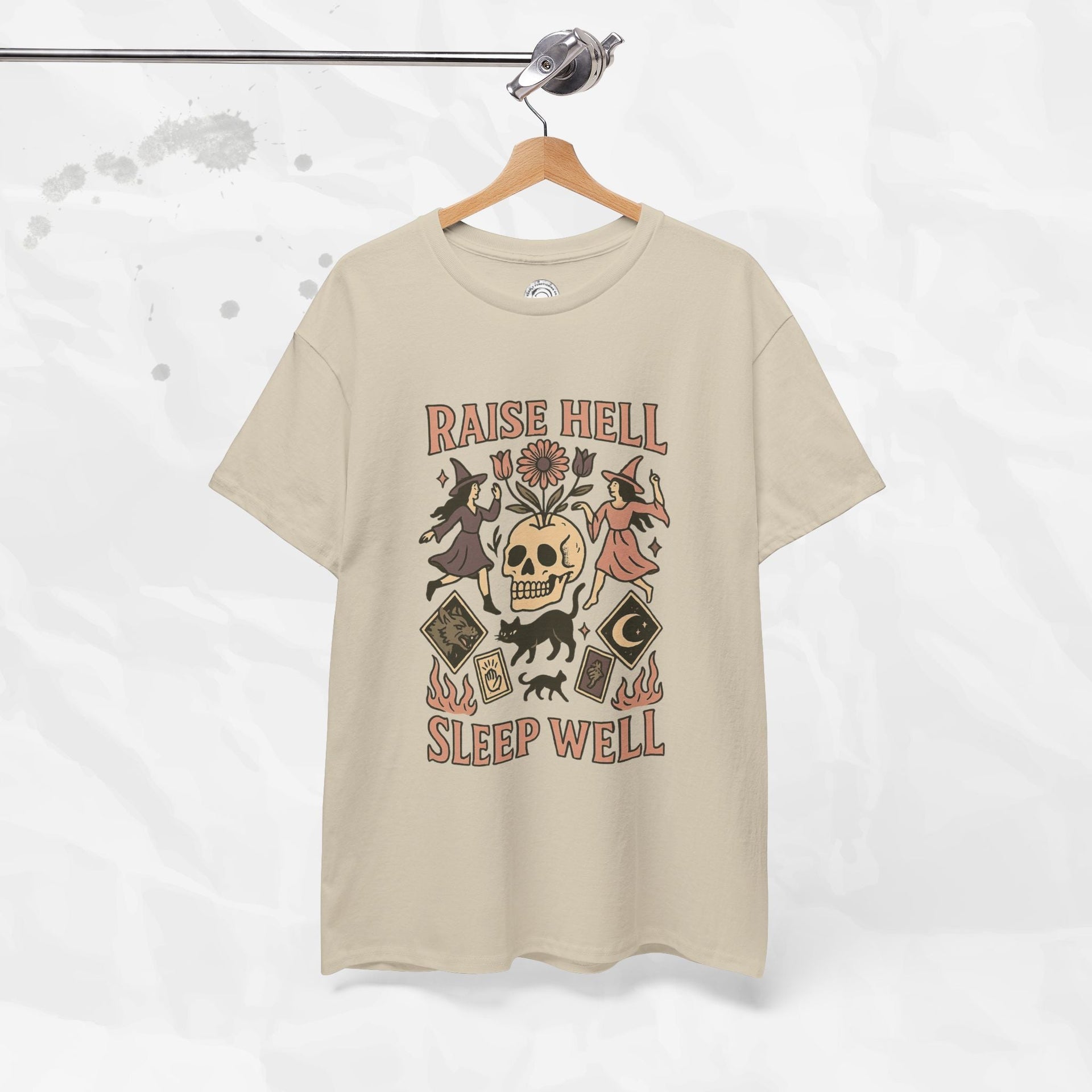 Raise Hell, Sleep Well – T-Shirt