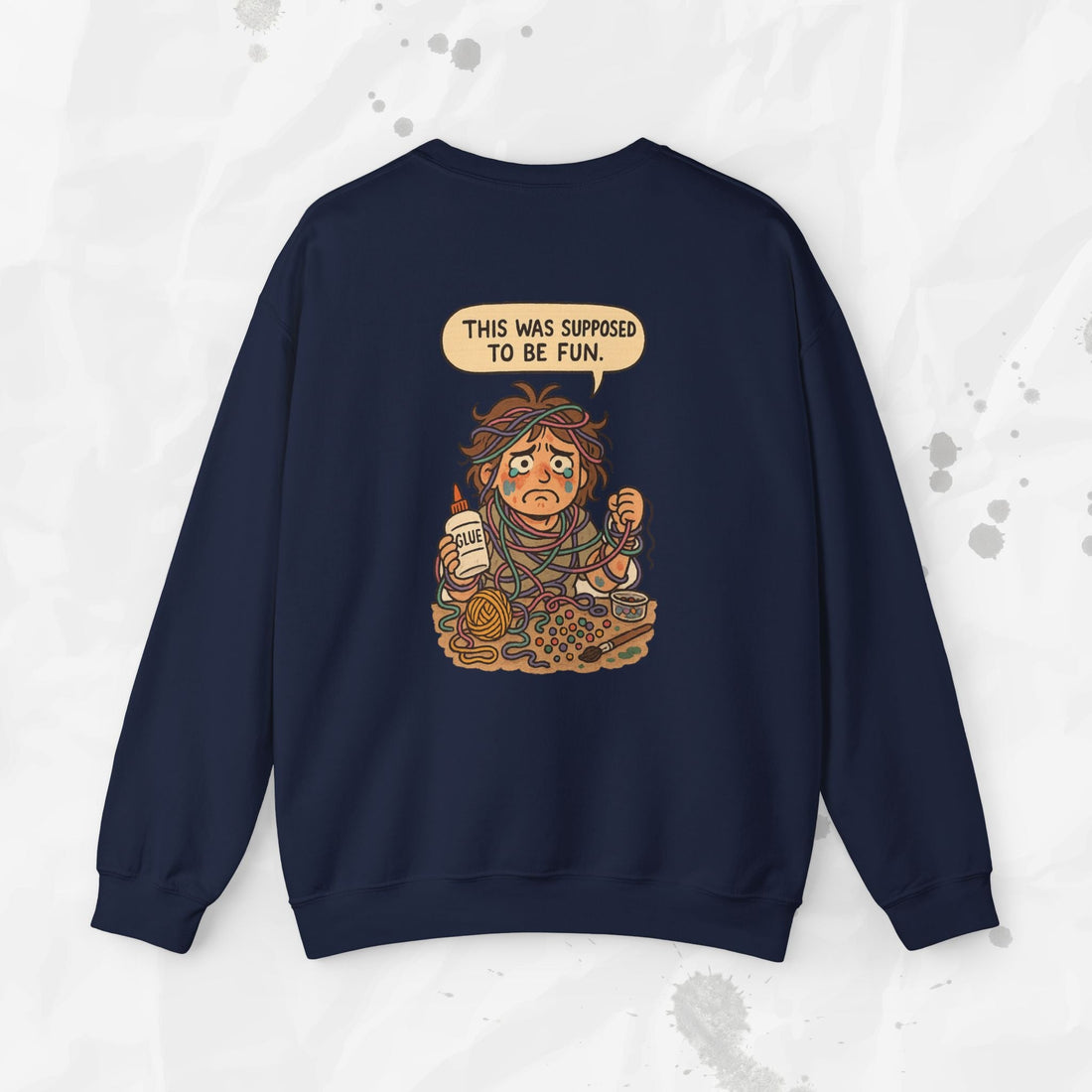 This Was Supposed to Be Fun - Crewneck Sweatshirt