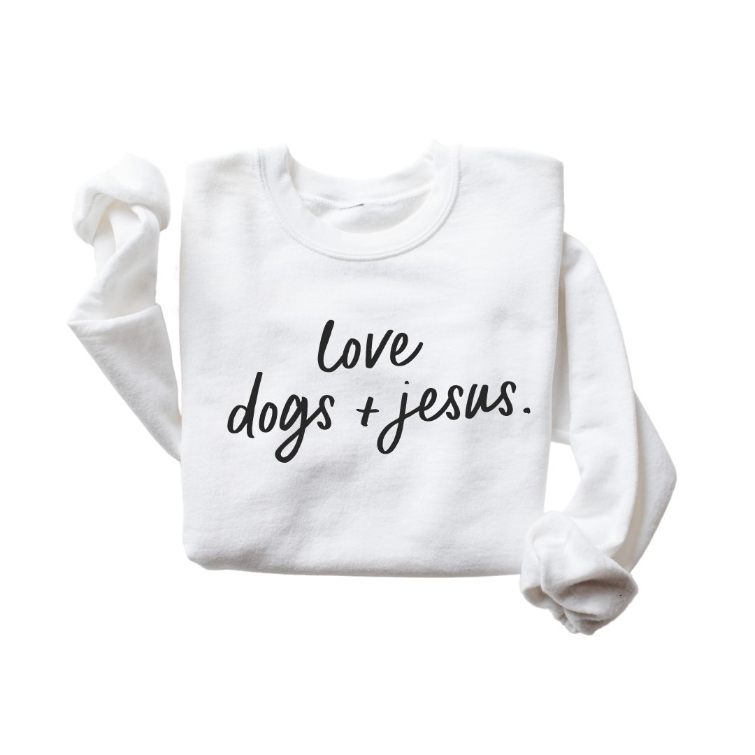 Love Dogs & Jesus Pullover Sweatshirt - Unisex Casual Minimalist