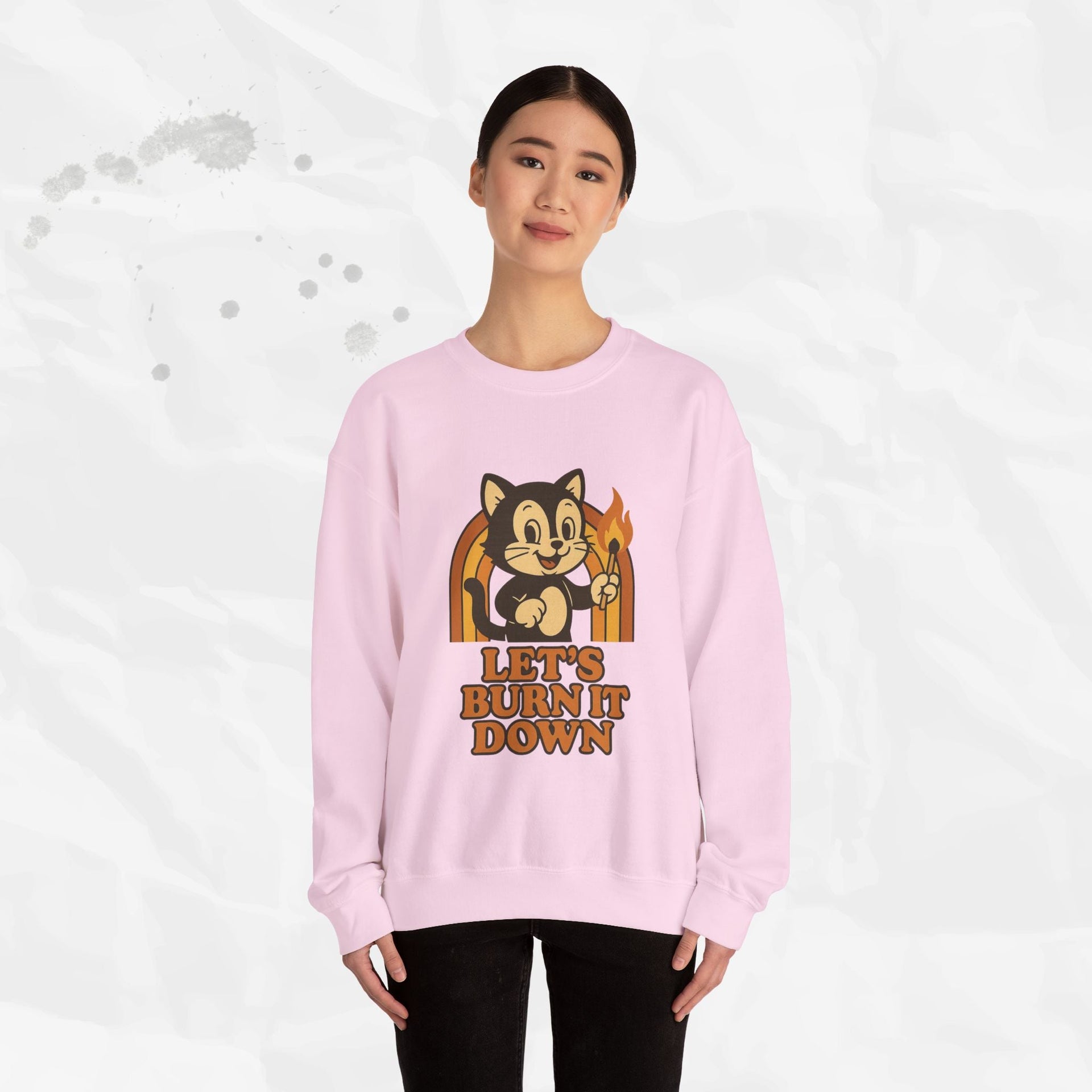 Let’s Burn It Down – Crewneck Sweatshirt
