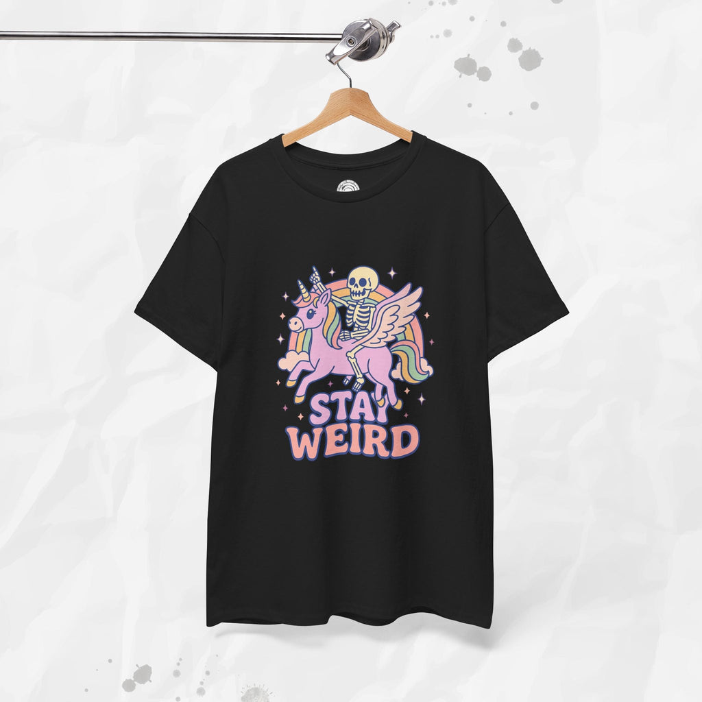 Stay Weird – T-Shirt