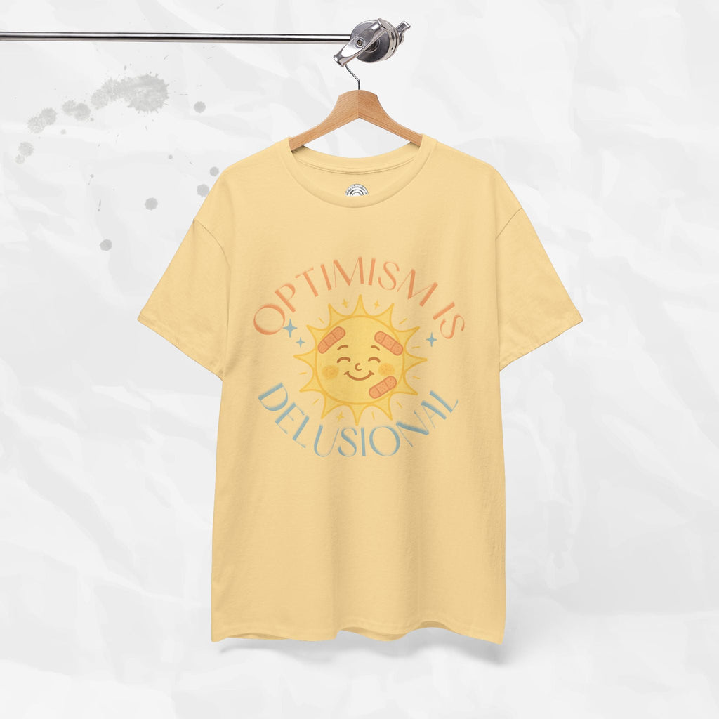 Optimism is Delusional - T-Shirt