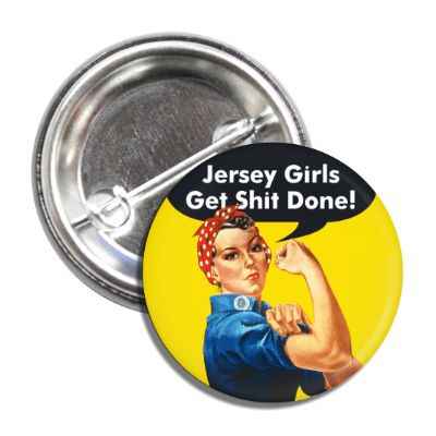 Jersey Girls Get Sh-t Done button accessory for toddlers in a fun, stylish design.