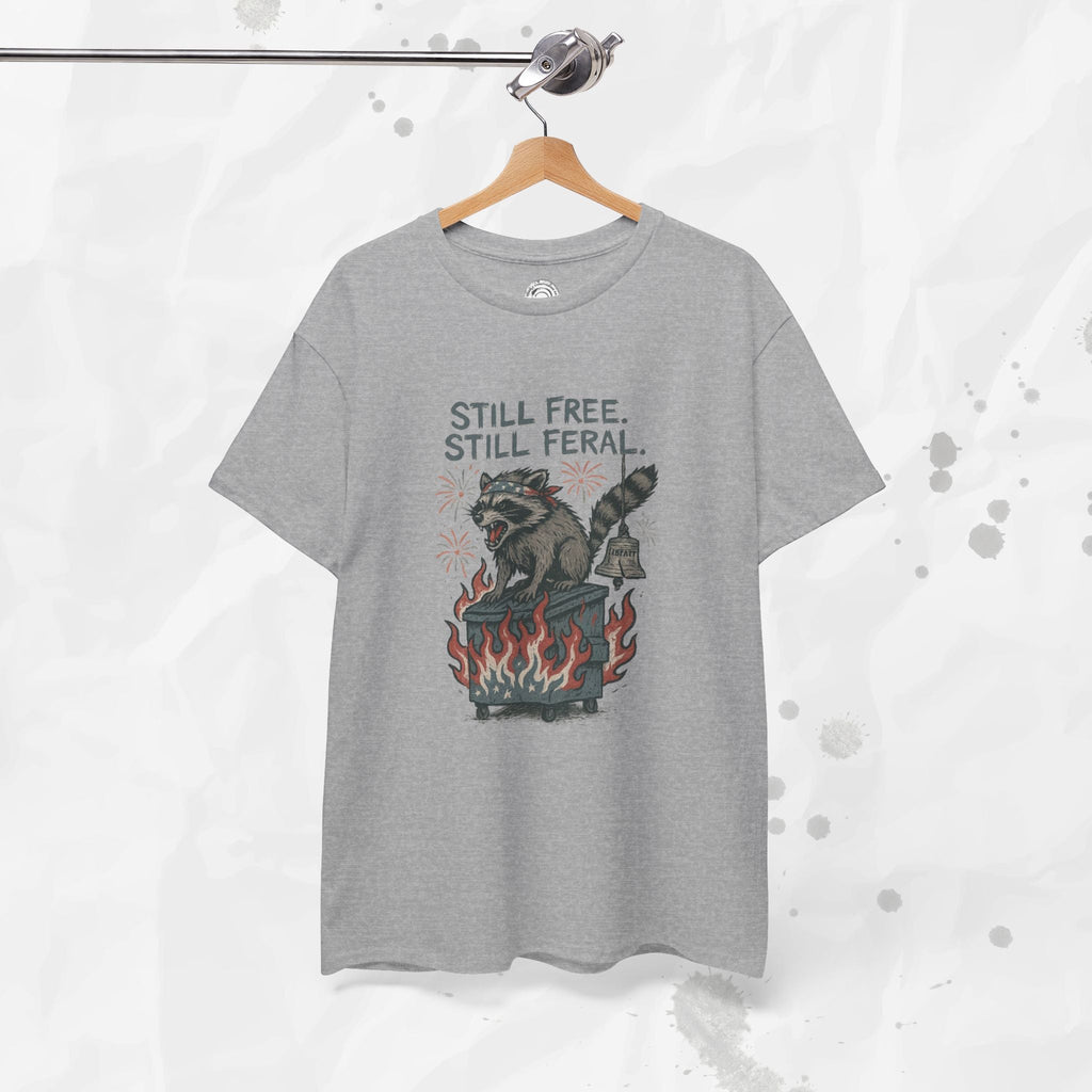 Still Free. Still Feral. - T-Shirt