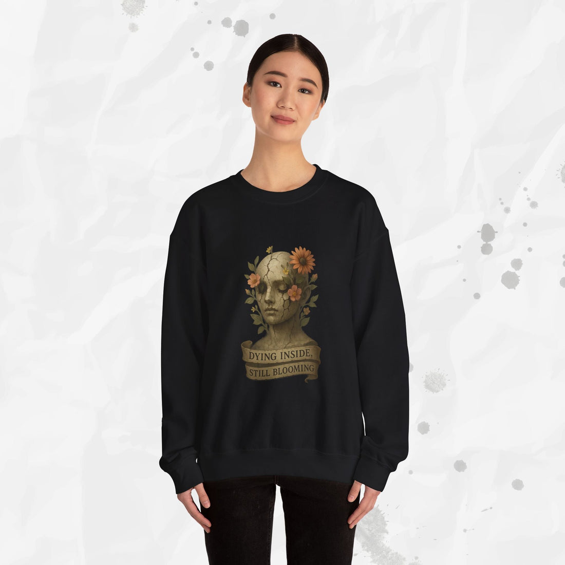 Dying Inside, Still Blooming - Crewneck Sweatshirt