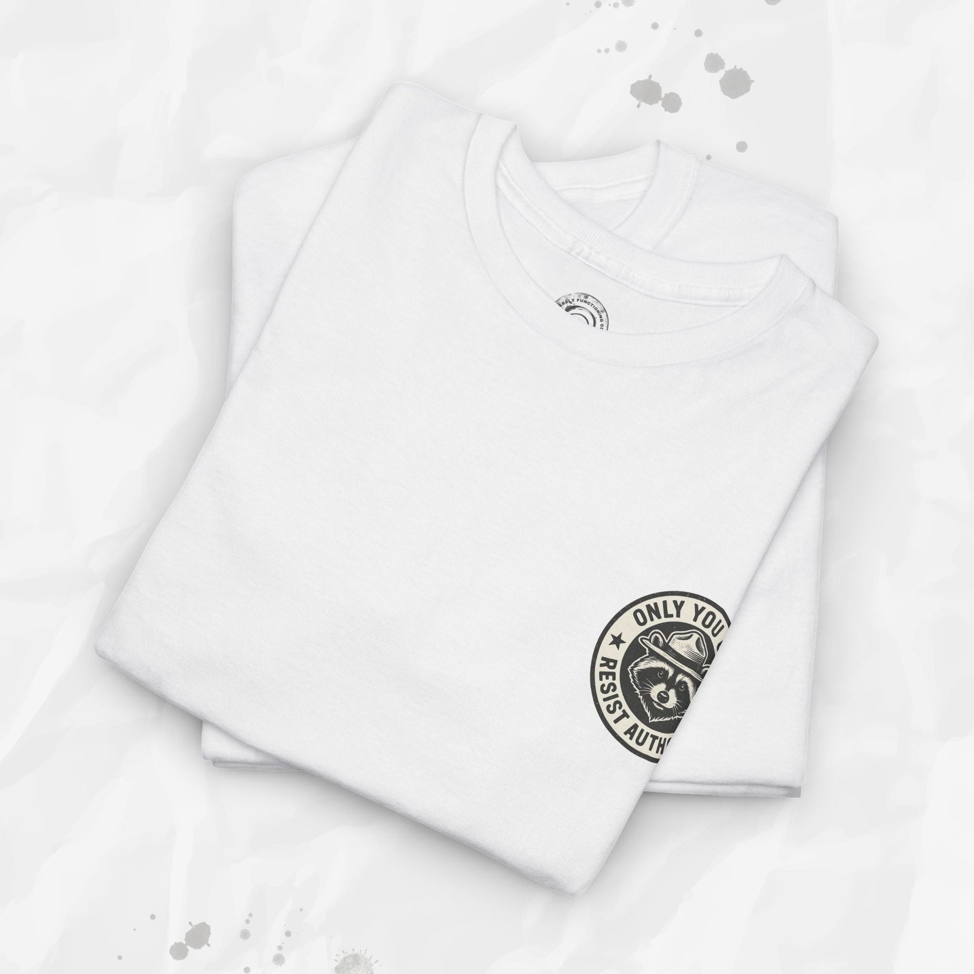 Only You Can Resist Authority – T-Shirt (Pocket Print)