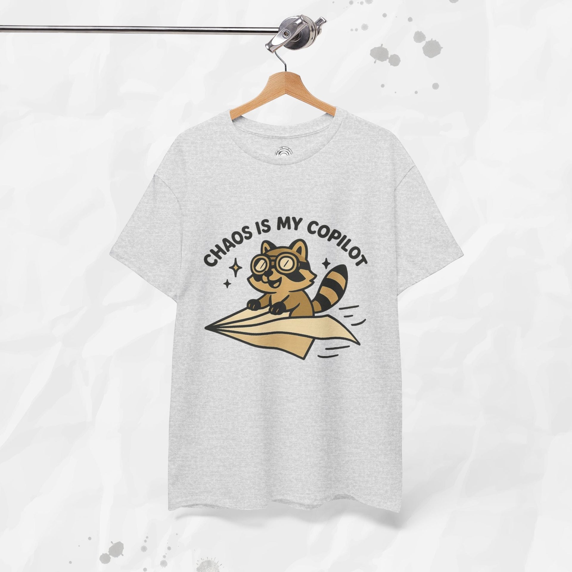 Chaos Is My Copilot - T-Shirt