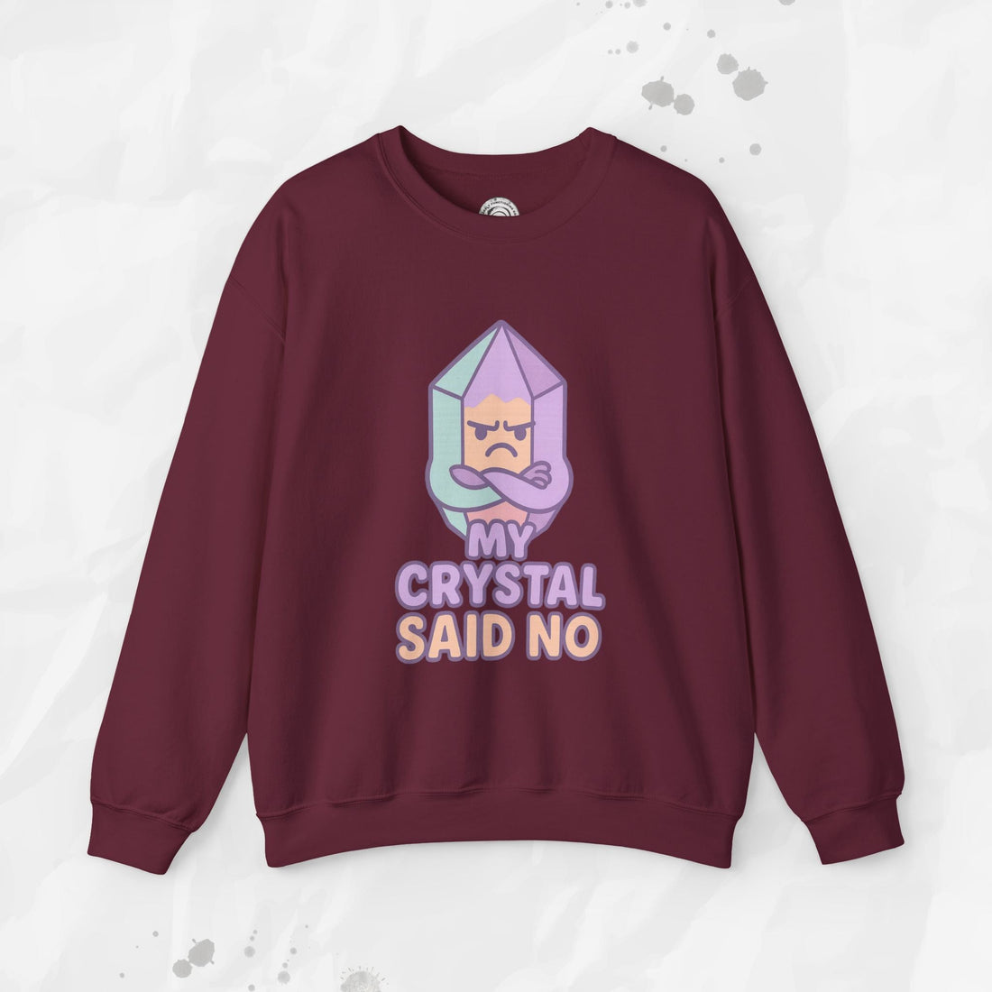 My Crystal Said No - Crewneck Sweatshirt