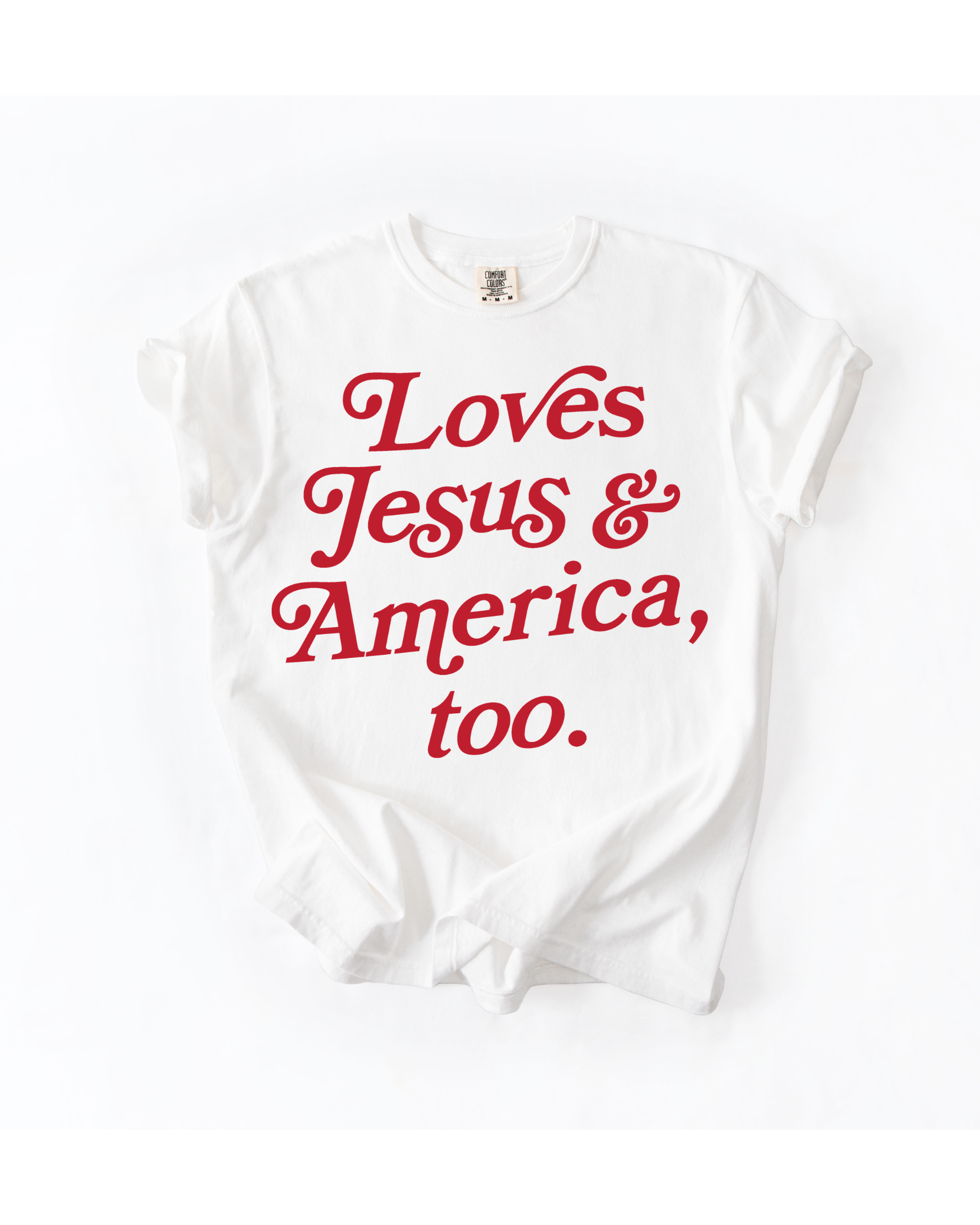 Loves Jesus + America, Too Patriotic Graphic Tee