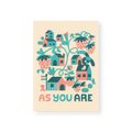 As You Are — 5x7 Print