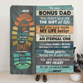 Personalized To My Bonus Dad Blanket - Father's Day Gift From Daughter/Son To Bonus Dad - You Will Always Have My Heart