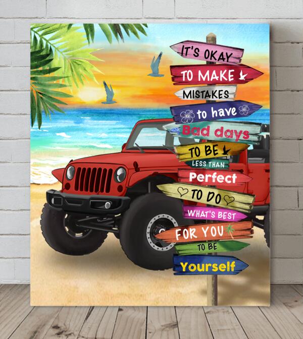 Personalized Off-road-SUVs Canvas - Best Gift Idea For Wall Art Decoration - It's Okay To Make Mistake, To Have Bad Days, To Be Less Than Perfect
