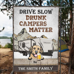 Personalized Camper With Dog Camping Flag Sign - Drive Slow Drunk Campers Matter - SNY9JA