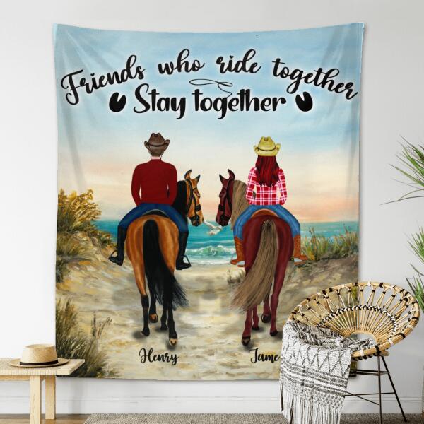 Personalized Friend Riding Horse Tapestry - Best Gift For Friends/ Horse Lover - Friends Who Ride Together Stay Together